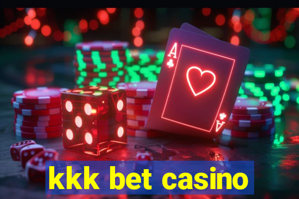 kkk bet casino